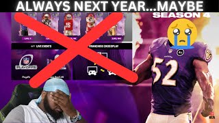 MADDEN 24 MY THOUGHT UP TILL SEASON 4 ALWAYS NEXT YEAR [upl. by Bernete305]