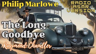 The Long Goodbye Philip Marlowe by Raymond Chandler Full Length Audible Audiobook Dramatized Radio [upl. by Akelahs50]