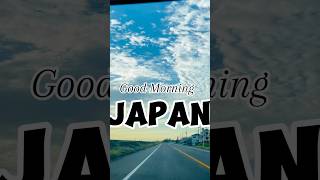 Good Morning  J A P A N  🎌 japan japan EugenbroYT [upl. by Ailekat468]