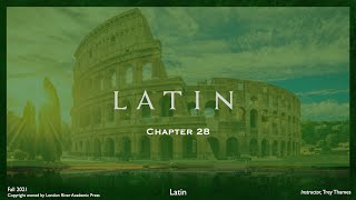 Wheelocks Latin Chapter 28 2021 updated [upl. by Leirbaj]