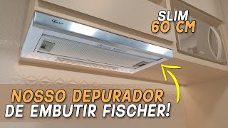 TESTAMOS o DEPURADOR e EXAUSTOR de EMBUTIR FISCHER SLIM 60CM [upl. by Sylvie332]