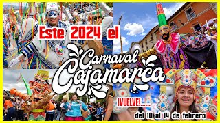 ESTE 2024 el quotCARNAVAL DE CAJAMARCAquot VUELVE con TODO del 10 al 14 de Febrero cajamarca carnavales [upl. by Lamrej]