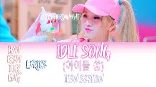 Jeon Soyeon 전소연  Idle song HANROMTURENG Color Coded Lyrics [upl. by Sletten]