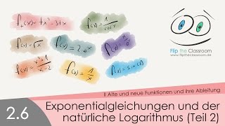 26 Exponentialgleichung und natürlicher Logarithmus Teil 2 [upl. by Ardith]