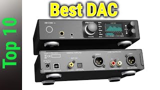 Top 10 Best DAC In 2024 [upl. by Lybis350]