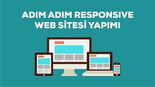 Adım Adım Responsive Web Sitesi Yapımı [upl. by Neelyhtak806]