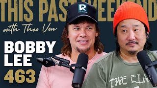 Bobby Lee  This Past Weekend w Theo Von 463 [upl. by Bernette779]