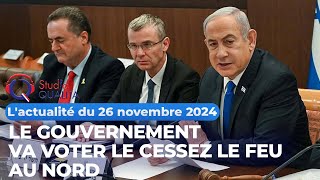 Lactualité du 26 novembre 2024  Le gouvernement va voter le cessez le feu au Nord [upl. by Andriana12]