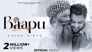 Baapu  Gulab Sidhu  Laddi Chhajla  IRIS Music  New Punjabi Song 2024​⁠  Motivate Music [upl. by Aicatsue247]