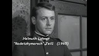 Helmuth Lohner  quotRadetzkymarschquot Teil1 1965 [upl. by Silvano]