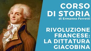 Rivoluzione francese la dittatura giacobina [upl. by Adlig111]