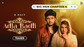 Adla Badli Official Teaser R Nait  Master Saleem  Isha Sharma  Big Men Chapter 4 [upl. by Ambrosi255]