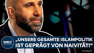 DEUTSCHLAND quotUnsere gesamte Islampolitik ist geprägt von Naivitätquot  Ahmad Mansour I WELT Interview [upl. by Bright]