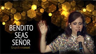 Grupo Emmanuel  Bendito seas Señor Full HD  MÚSICA CATÓLICA [upl. by Ecahc]