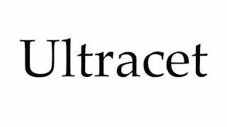 How to Pronounce Ultracet [upl. by Koppel]