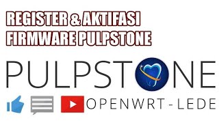 REGISTER DAN AKTIFASI PULPSTONE Setelah Flashing Pulpstone STB Android B860H atau HG680P [upl. by Nyrb]