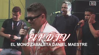 El Mono Zabaleta  El P D T V En Vivo Daniel Maestre  Aracataca  Magdalena  2024 [upl. by Bushey]