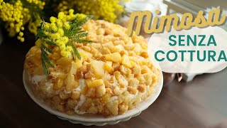 TORTA MIMOSA allANANAS SENZA COTTURA  RICETTA FACILE [upl. by Sivlek]