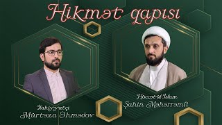 Hikmət qapısı 70  Həqiqi bəndəlik yolu 2  Höccətülİslam Şahin Məhərrəmli [upl. by Latton]