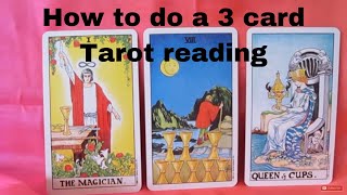 How to do a 3 card Tarot Reading  Mini Lesson [upl. by Atoiyanap]