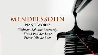 Mendelssohn Piano Works [upl. by Kissner]