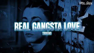 Trueno – REAL GANGSTA LOVE LetraLyrics [upl. by Kakalina]