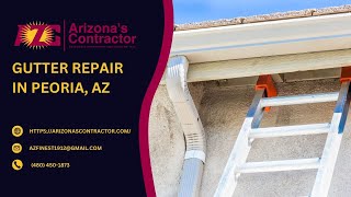 Gutter Repair in Peoria AZ  Arizonas Contractors [upl. by Kernan133]