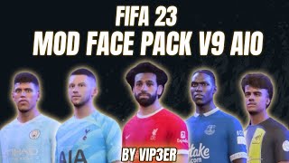 FIFA 23 FACE PACK MOD V9 AIO by VIP3ER TU71 FIFA INDONESIA fifa23 [upl. by Ayt229]