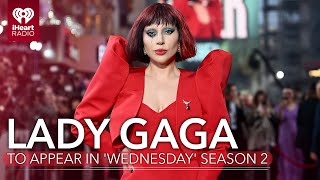 Lady Gaga To Appear In Wednesday Season 2  Fast Facts [upl. by Pelmas627]