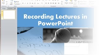 Narrating or Recording a Lecture or Presentation in PowerPoint 2010 [upl. by Wirth]