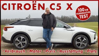 Citroën C5 X Hybrid  100 km Verbrauch Test in der Mittelklasse mit Komfort  Preis Fahren 2024 [upl. by Bonne]