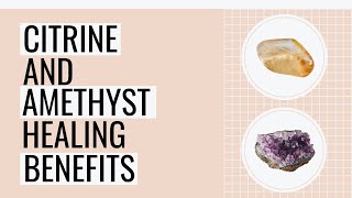 10 Benefits Of Pairing Citrine And Amethyst Crystal Combination [upl. by Kelson]