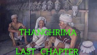 THANGHRIMA 16  20 LAST CHAPTER [upl. by Solram]