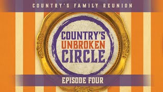 Countrys Unbroken Circle Episode 4 [upl. by Romona]