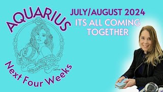 AQUARIUS ♒ NEXT FOUR WEEKS JULYAUGUST 2024  Its All Coming Together tarot aquarius onetarot [upl. by Akla]