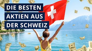 5 BESTE AKTIEN aus der SCHWEIZ 💰📈 [upl. by Mead]