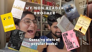 My nonreader brother guessing plots of popular booktok books📖🌷 Indian book tuber📚 Honest reaction [upl. by Ellenod670]