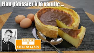 Flan pâtissier à la vanille  Recette par Chef Sylvain [upl. by Ikir317]