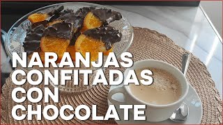 Naranjas confitadas con chocolate  Postre Navideño [upl. by Ainedrag136]