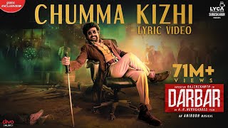 DARBAR Tamil  Chumma Kizhi Lyric Video  Rajinikanth  AR Murugadoss  Anirudh  Subaskaran [upl. by Attelrahs]