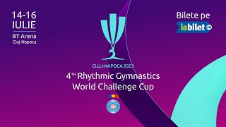 Rhythmic Gymnastics World Challenge Cup  Cluj Napoca  16 iul 2023 [upl. by Kepner]