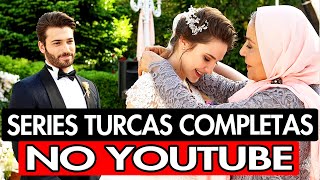 10 SÉRIES TURCAS COMPLETAS NO YOUTUBE DUBLADAS EM PORTUGUÊS [upl. by Salkin]