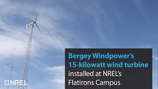 Bergey Windpower’s 15kilowatt wind turbine installed at NREL’s Flatirons Campus [upl. by Llyrat]