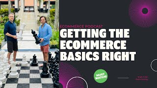 Hammersley Brothers Podcast  Getting The Ecommerce Basics Right [upl. by Shifra457]