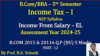 IT 1 AY 202425 NEP Syllabus  Encashment of Earned Leave2015 amp 16 QP for 5 Marks By Srinath Sir [upl. by Ainad491]