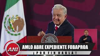 AMLO ABRE EXPEDIENTE FOBAPROA 🫣 Por fin habla de esto que estaba prohibido [upl. by Jaco559]