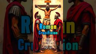 Real Bible Facts Part 63 The Roman Crucifixion – Historical Context of Jesus’ Death ✝️ biblia [upl. by Enirehtacyram599]