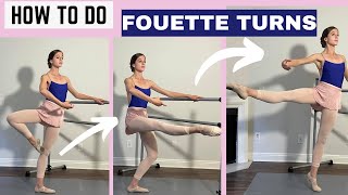 How to do Fouettès  Tutorial Step by Step to Master your Fouettè Turns [upl. by Maurice588]