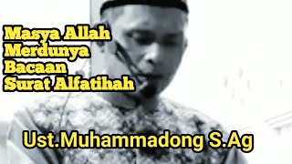 Masyaa allah Merdunya Suaranya Baca Surat Al Fatihah  UstmuhammadongS Ag [upl. by Isidore238]