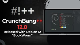 CrunchBang 120 Released with Debian 12 “Bookworm” [upl. by Timothea]